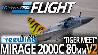 Freewing Mirage 2000C V2 “Tiger Meet” 80mm EDF  Flight Review  Motion RC [upl. by Atworth]