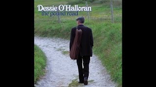 Dessie OHalloran  Patsy Fagan Audio Stream [upl. by Yanat184]