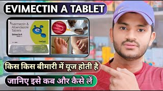 Evimectin A tablet uses dose benefits and Side effects full review in hindi [upl. by Gaddi860]