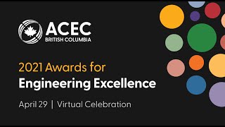 2021 ACEC British Columbia Awards for Engineering Excellence [upl. by Redman]