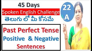 45 Days Spoken English Challenge For Beginners  Day  22  Part  A  Past Perfect Tense [upl. by Cirederf]