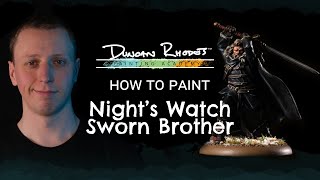 How to paint Nights Watch Sworn Brother [upl. by Aurea507]