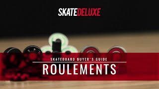 Comment choisir ses Roulements à billes  skatedeluxe Buyers Guide [upl. by Rosabella]