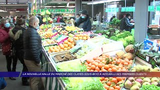 Yvelines  La nouvelle halle du marchés des ClayessousBois a accueilli ses premiers clients [upl. by Anah]