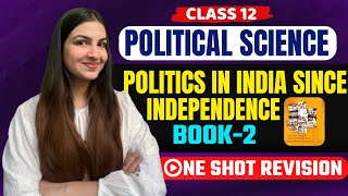 Class 12 Political Science Book2 Politics in India since 1947 ONE SHOT REVISION class12 cbse [upl. by Croom]