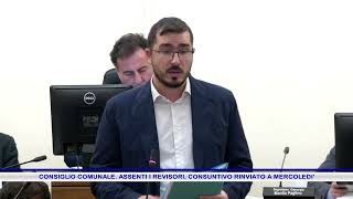 CONSIGLIO COMUNALE ASSENTI I REVISORI CONSUNTIVO RINVIATO A MERCOLEDI’ [upl. by Hennessy]