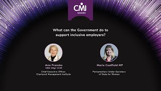 CMI Women Conference 2023  What can the Government do to support inclusive employers [upl. by Bryce329]