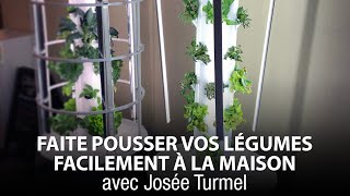 FAITE POUSSER VOS LÉGUMES FACILEMENT À LA MAISON avec JOSÉE TURMEL [upl. by Corene]