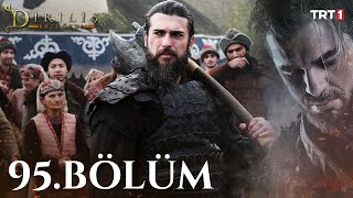 Diriliş Ertuğrul 95 Bölüm [upl. by Novihs938]