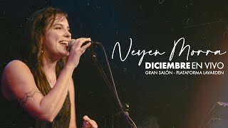 Neyen Morra  Diciembre [upl. by Aseela]