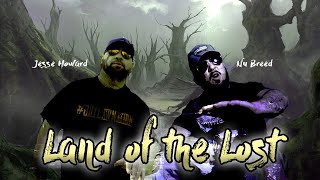 Nu Breed feat Jesse Howard  Land of the Lost [upl. by Merlin]