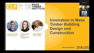 CLF Toronto x Mass Timber Institute  Innovations in Mass Timber Building Design and Construction [upl. by Ojaras]