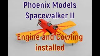 Phoenix Spacewalker II Engine and Cowling Installed Part 3 [upl. by Cob]