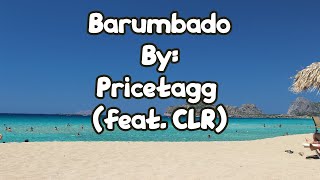 Barumbado  Pricetagg ft CLR lyrics KARAOKE [upl. by Asseralc]