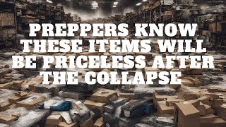 35 Things That Preppers Know Will Be Priceless After The Collapse [upl. by Gisela440]