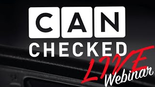 CANchecked Webinar I [upl. by Bruell]