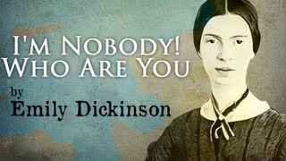 Im Nobody Who Are You By Emily Dickinson  Poetry Reading [upl. by Ihc]