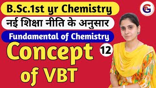 Concept of VBT  BSc1st yr Chemistry  Aarti mam Chemistry  fundamentals of Chemistry [upl. by Clari]