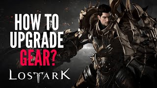 Lost Ark HOW TO UPGRADE YOUR GEAR Gear Honing Beginners Guide 2022 [upl. by Atnek]