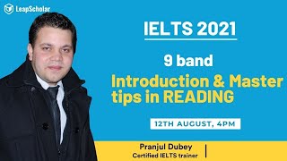 How to master Reading module  Pranjul Dubey  LeapScholar IELTS 2021 [upl. by Combs]