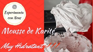 Crema muy hidratanteMousse de karité [upl. by Flannery]