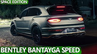 New 2022 Bentley Bentayga Speed Space Edition [upl. by Yelsa488]