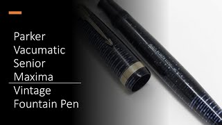 1942 Parker Vacumatic Senior Maxima Fountain Pen [upl. by Annas]