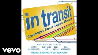 Keep It Goin From quotIn Transit Broadways First A Cappella MusicalquotAudio Only [upl. by Etsyrk]