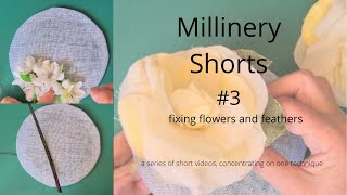 Millinery shorts  flowers and feathers fixing and reviving [upl. by Allan]