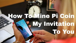 How To Mine Pi Coin How Mining Pi Cryptocurrency Earns Rewards [upl. by Acnayb]