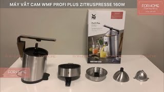 ForHome Máy vắt cam WMF Profi Plus Zitruspresse 160W [upl. by Ssitnerp]