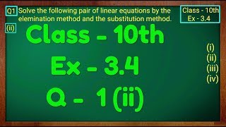 Class  10th Ex  34 Q1 ii Maths Pair of Linear Equations in Two Variables NCERT CBSE [upl. by Nierman312]