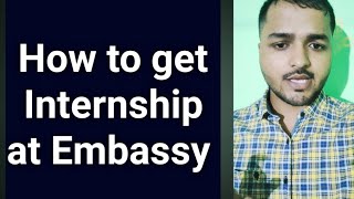 How to Get Internship at Embassy  internshipsjob [upl. by Viddah267]