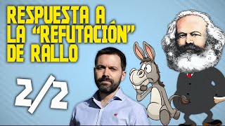 Respuesta a la refutación de Rallo de la ley del valortrabajo 22 [upl. by Phippen]