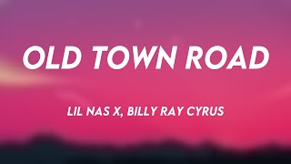 Old Town Road  Lil Nas X Billy Ray Cyrus Lyric Version 💨 [upl. by Alasdair447]