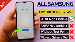 All Samsung Frp Bypass 2024 ADB Enable Fail  Without Code 0  Without Chimera Tool [upl. by Ellerrad]