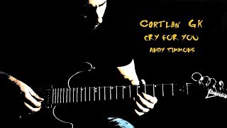 Andy Timmons  Cry For You  Guitar cover by Cortlan GK [upl. by Assiroc489]