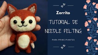 Tutorial de needle felting en español Zorrito [upl. by Ecyak]