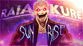 「 RAIAN KURE  SUNRUSE 」 — EDIT  AMV [upl. by Nileak]