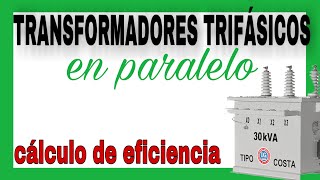 ✅Transformadores en paralelo💪Ejercicios resueltos [upl. by Earized548]