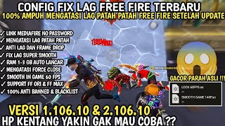 FIX LAG FF 110610  CONFIG NO LAG TERBARU  CONFIG FIX LAG FF TERBARU 2024  FIX LAG FF ORI amp MAX [upl. by Lrak]