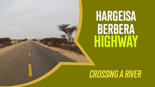 Hargeisa Berbera Highway  Somaliland [upl. by Adev]