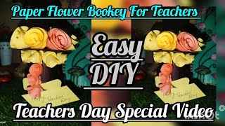 Make a beautiful Paper Flower bookey Teachers Day Special Full Video DIY Paper Flower papercraft [upl. by Busch642]