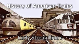 History of American Trains  Streamliners [upl. by Annawoj]