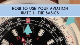 How to use Your Aviation Watch The Basics [upl. by Olegnaleahcim305]