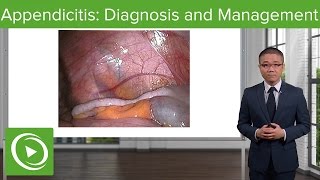 Appendicitis Diagnosis and Management – General Surgery  Lecturio [upl. by Yhtrod]