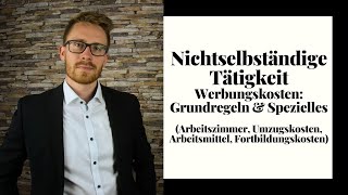 Werbungskosten Grundregeln amp Spezielles Arbeitszimmer Fortbildung  Nichtselbständige Arbeit [upl. by Oinesra]