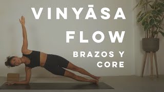 VINYASA FLOW  FORTALECE BRAZOS CORE PECHO HOMBROS Y ESPALDA  2020 [upl. by Aizat]