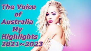 The Voice of Australia  My Highlights 20212023 [upl. by Drooff895]