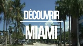 Découvrir Miami  Episode 1 Big City Life [upl. by Knapp]